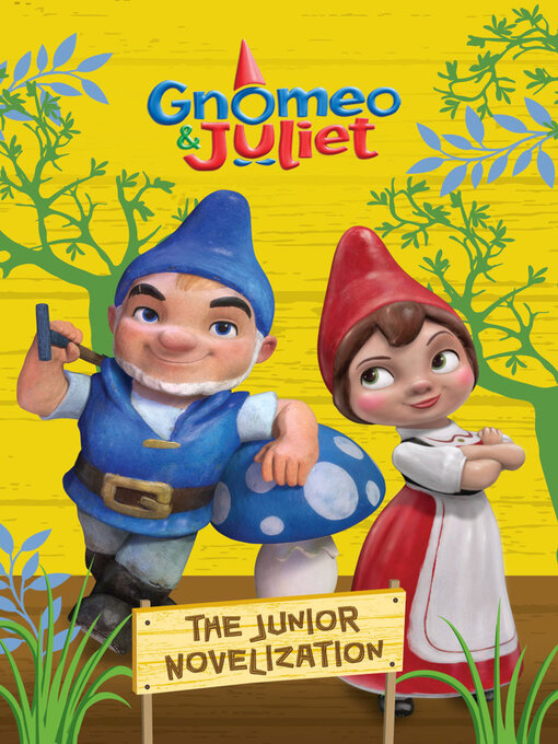 Title details for Gnomeo and Juliet Junior Novelization (Disney Gnomeo and Juliet) by Molly McGuire Woods - Available